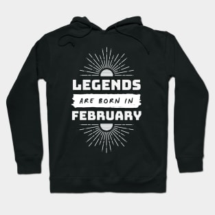 Legends Are Born In February Hoodie